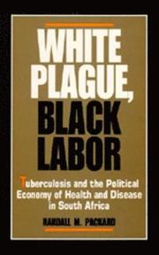 White Plague, Black Labor (h�ftad)