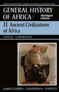 UNESCO General History of Africa: v. 2 Ancient Africa