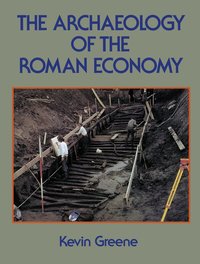 The Archaeology of the Roman Economy (h�ftad)