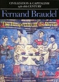 Civilization and Capitalism, 15th-18th Century: v. 3 Perspective of the World (h�ftad)