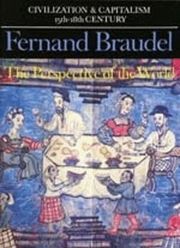 Civilization and Capitalism, 15th-18th Century: v. 3 Perspective of the World (h�ftad)