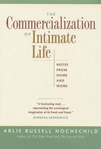 The Commercialization of Intimate Life (h�ftad)