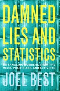 Damned Lies and Statistics (inbunden)
