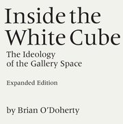 Inside the White Cube (h�ftad)