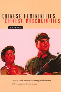 Chinese Femininities/ Chinese Masculinities (h�ftad)