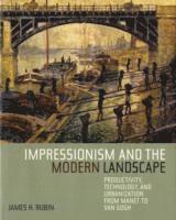 Impressionism and the Modern Landscape (h�ftad)