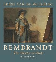 Rembrandt: The Painter at Work (h�ftad)