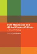 Film Manifestos and Global Cinema Cultures