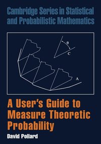 A User's Guide to Measure Theoretic Probability (h�ftad)