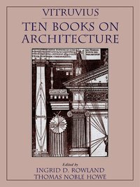 Vitruvius: 'Ten Books on Architecture' (h�ftad)
