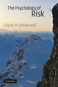 The Psychology of Risk (h�ftad)
