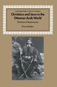 Christians and Jews in the Ottoman Arab World (h�ftad)