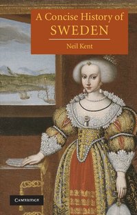 A Concise History of Sweden (h�ftad)