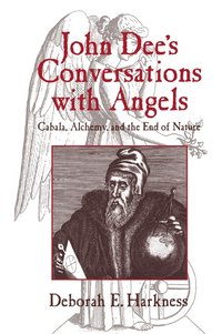 John Dee's Conversations with Angels (h�ftad)