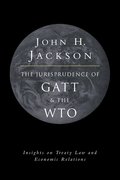 The Jurisprudence of GATT and the WTO