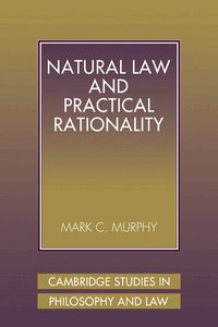 Natural Law and Practical Rationality (h�ftad)