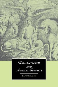 Romanticism and Animal Rights (h�ftad)