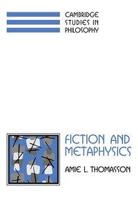 Fiction and Metaphysics (h�ftad)