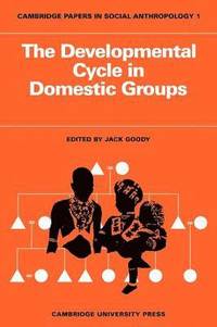 The Developmental Cycle in Domestic Groups (h�ftad)