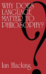 Why Does Language Matter to Philosophy? (h�ftad)