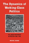 The Dynamics of Working-class Politics