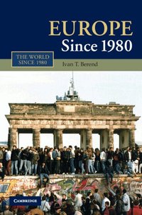Europe Since 1980 (h�ftad)