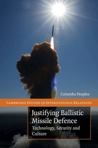 Justifying Ballistic Missile Defence (h�ftad)