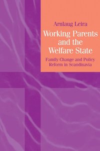 Working Parents and the Welfare State (h�ftad)