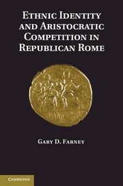 Ethnic Identity and Aristocratic Competition in Republican Rome (h�ftad)