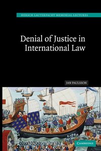 Denial of Justice in International Law (h�ftad)