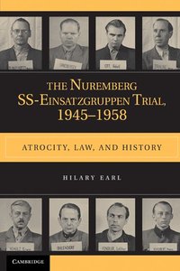 The Nuremberg SS-Einsatzgruppen Trial, 1945-1958 (h�ftad)