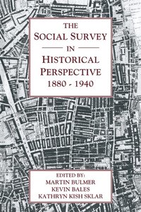 The Social Survey in Historical Perspective, 1880-1940 (h�ftad)