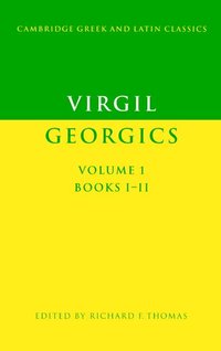 Virgil: Georgics: Volume 1, Books I-II (h�ftad)