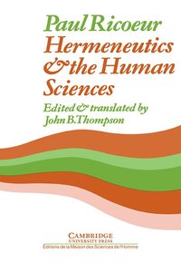Hermeneutics and the Human Sciences (h�ftad)