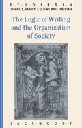 The Logic of Writing and the Organization of Society
