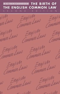 The Birth of the English Common Law (inbunden)