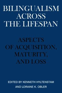 Bilingualism across the Lifespan (inbunden)