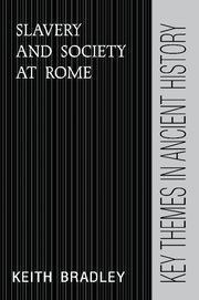 Slavery and Society at Rome (h�ftad)