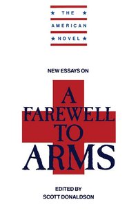 New Essays on A Farewell to Arms (inbunden)