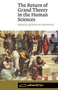 The Return of Grand Theory in the Human Sciences (pocket)
