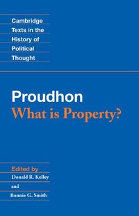 Proudhon: What is Property? (h�ftad)