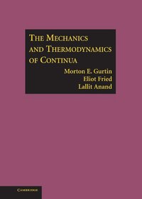 The Mechanics and Thermodynamics of Continua (inbunden)