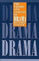 The Theory and Analysis of Drama (h�ftad)