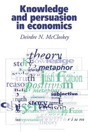 Knowledge and Persuasion in Economics (h�ftad)