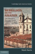 Rebellion on the Amazon