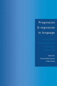 Progression and Regression in Language (inbunden)