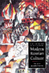 The Cambridge Companion to Modern Russian Culture