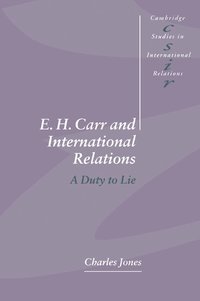 E. H. Carr and International Relations (h�ftad)