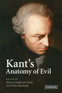 Kant's Anatomy of Evil (inbunden)