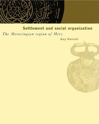 Settlement and Social Organization